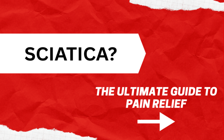 The Ultimate Guide to Sciatica: Causes, Symptoms, and Effective Treatment Options 2025