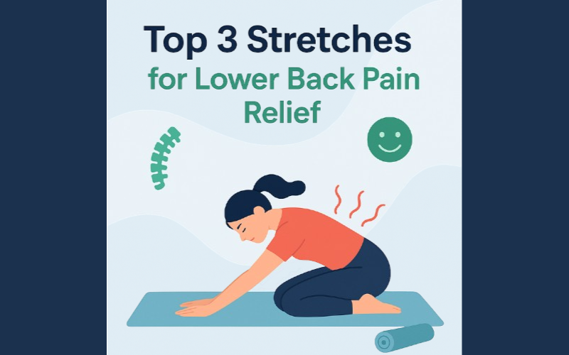 Read more about the article Top 3 Stretches for Lower Back Pain Relief – Physical Therapist Recommended (2025 Edition)