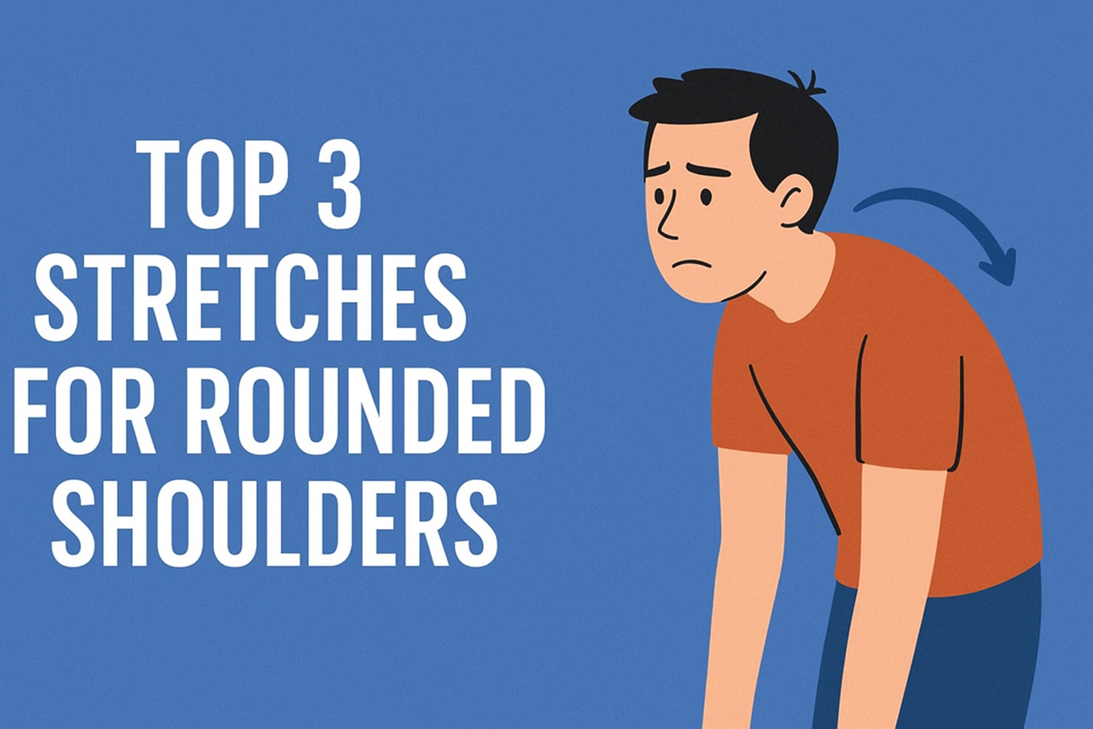 Read more about the article Top 3 Stretches for Rounded Shoulders (Fix Bad Posture Fast)
