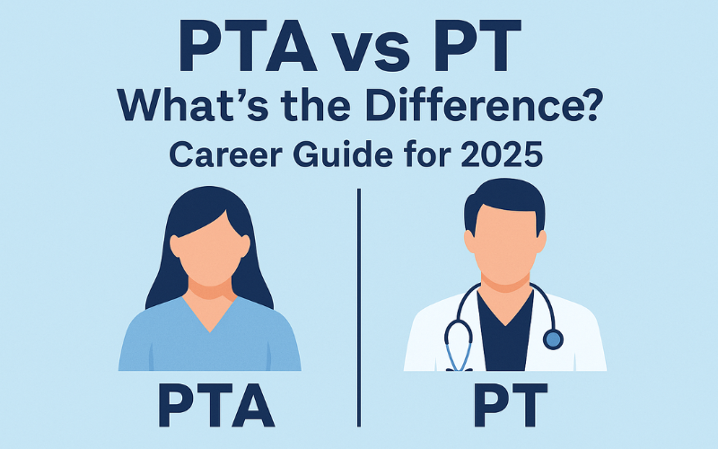 You are currently viewing PTA vs PT: What’s the Difference? Career Guide for 2025