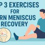 Top 3 Exercises for Torn Meniscus Recovery (Physical Therapist Recommended)